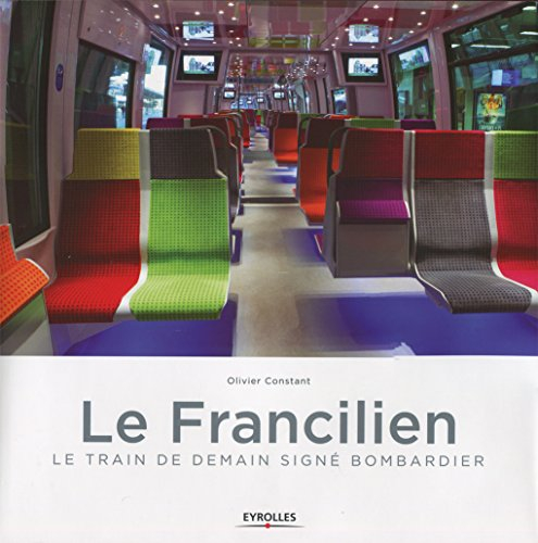 Le Francilien : le train de demain signé Bombardier