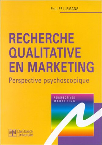 Recherche qualitative en marketing : perspective psychoscopique
