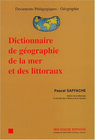 Dictionnaire de géographie de la mer et des littoraux