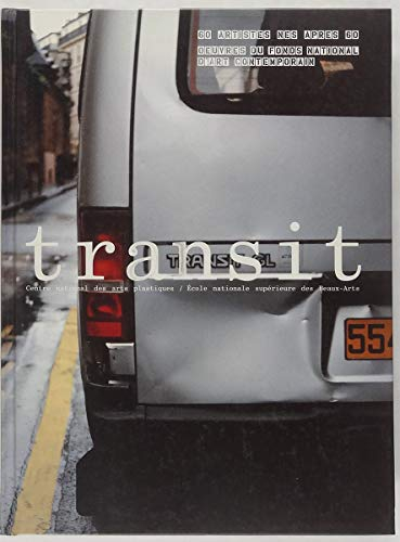 Transit : 60 artistes nés après 60 : oeuvres du Fonds national d'art contemporain, 16 sept.-2 nov. 1