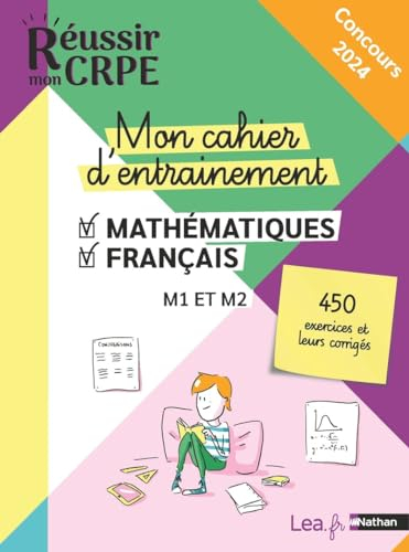Mon cahier d'entraînement mathématiques, français : M1 et M2, 450 exercices et leurs corrigés : conc