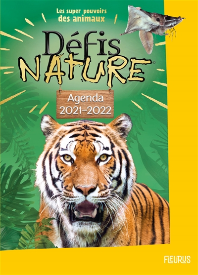 Défis nature : les superpouvoirs des animaux : agenda 2021-2022