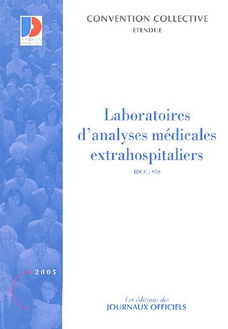 Laboratoires d'analyses médicales extrahospitaliers : convention collective nationale du 3 février 1