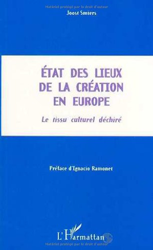 Etat des lieux de la création en Europe : le tissu culturel déchiré