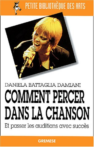 Comment percer dans la chanson : et passer les auditions avec succès