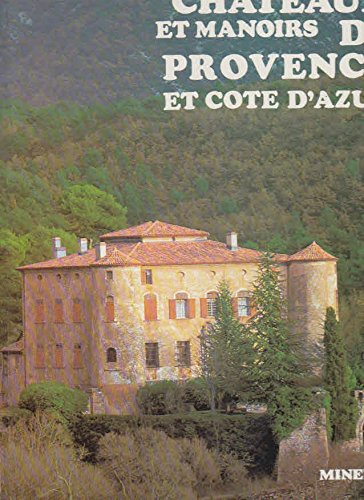 Châteaux et demeures de Provence et de Côte d'Azur