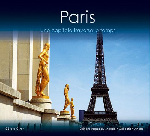Paris : une capitale traverse le temps