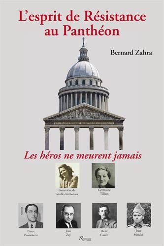 L'esprit de Résistance au Panthéon : Germaine Tillion et Geneviève de Gaulle-Anthonioz, Jean Moulin 