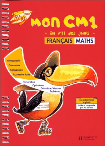 Mon CM1, français-math : 9-10 ans