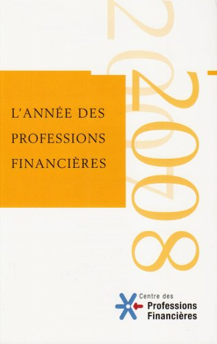 Année des professions financières (L'), n° 3. 2007-2008
