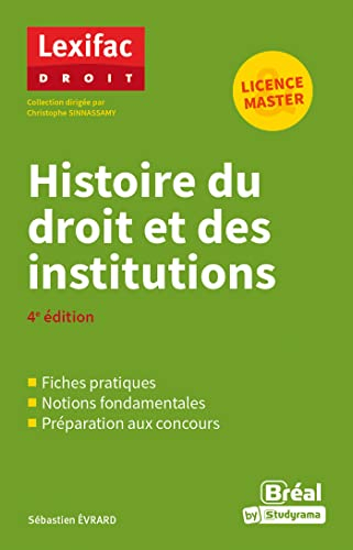 Histoire du droit et des institutions : fiches pratiques, notions fondamentales, préparation aux con