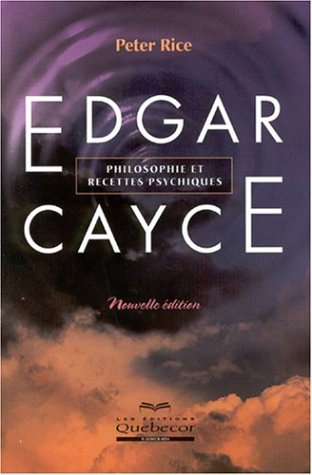 edgar cayce : philosophie et recettes psychiques