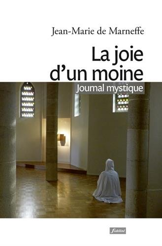 La joie d'un moine : journal mystique