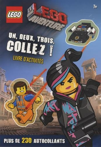 La grande aventure Lego : un, deux, trois, collez ! : livre d'activités