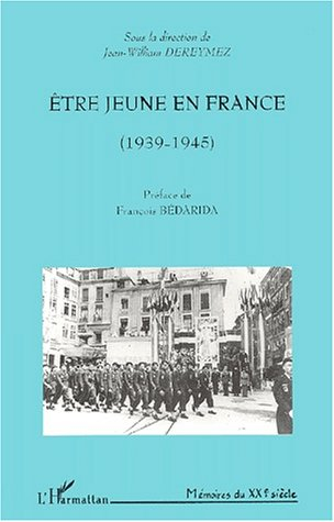 Etre jeune en France (1939-1945)
