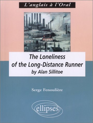 The loneliness of the long-distance runner, by Alan Sillitoe : anglais LV1 renforcée, terminale L