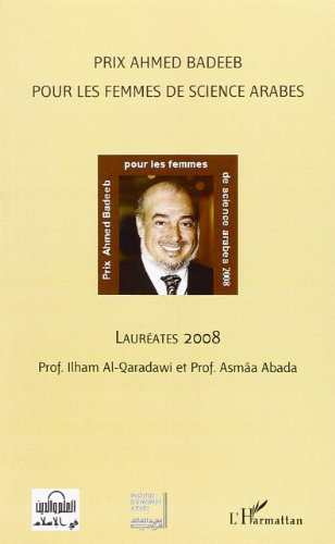 Prix Ahmed Badeeb pour les femmes de science arabes : Lauréates 2008