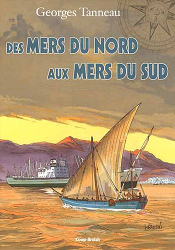 Des mers du Nord aux mers du Sud : dans le sillage d'un cargo