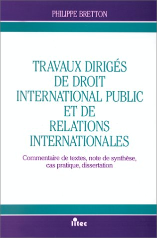 Travaux dirigés de droit international public et de relations internationales : commentaire de texte