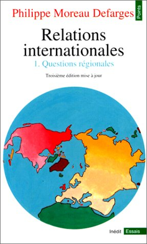relations internationales. tome i. questions régionales