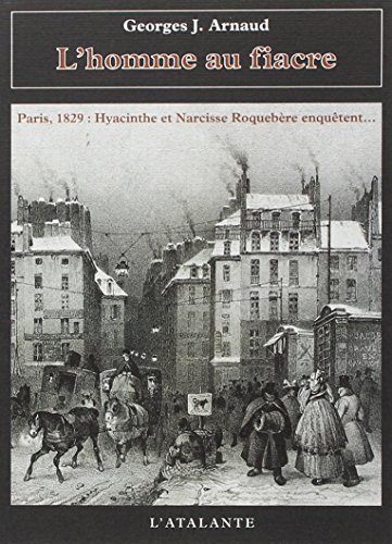 L'homme au fiacre : 1830, Hyacinthe et Narcisse Roquebère enquêtent