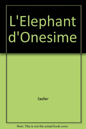 L'éléphant d'Onésime