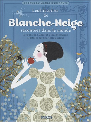 Les histoires de Blanche-Neige