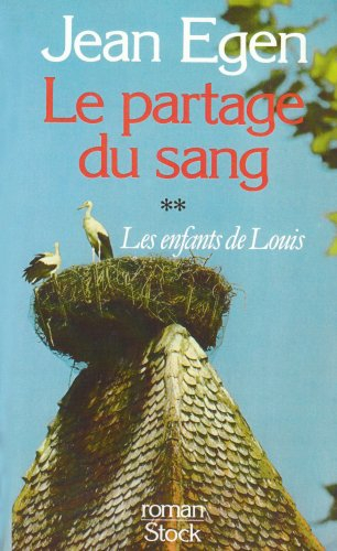 Le Partage du sang. Vol. 2. Les Enfants de Louis