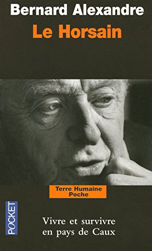 Le Horsain : vivre et survivre en pays de Caux