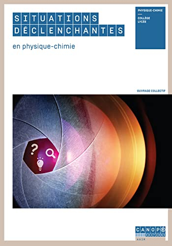 Situations déclenchantes en physique chimie