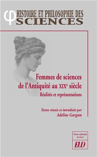 Femmes de sciences de l'Antiquité au XIXe siècle : réalités et représentations