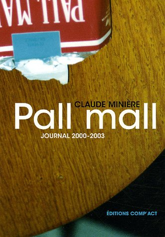 Pall Mall : 2000-2003 : journal