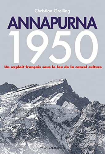 Annapurna 1950 : un exploit français sous le feu de la cancel culture