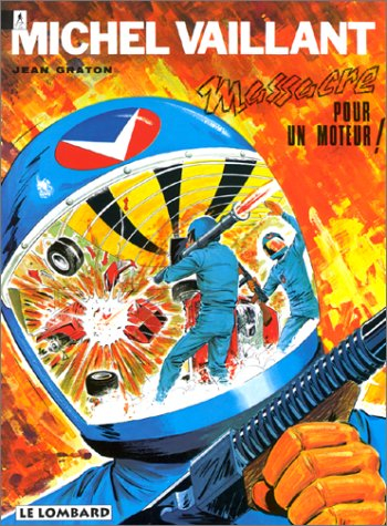 Michel Vaillant. Vol. 21. Massacre pour un moteur