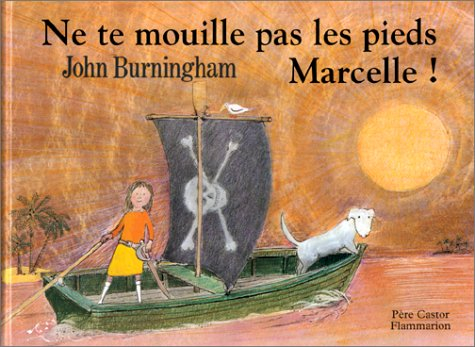 Ne te mouille pas les pieds, Marcelle !