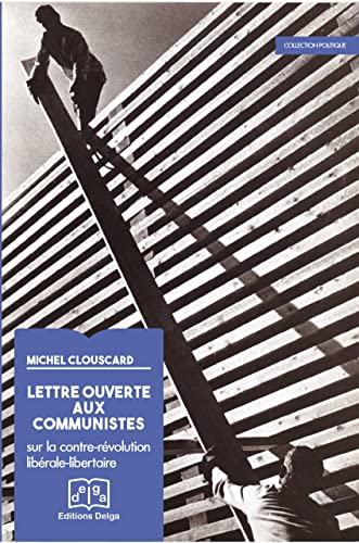 Lettre ouverte aux communistes : sur la contre-révolution libérale-libertaire