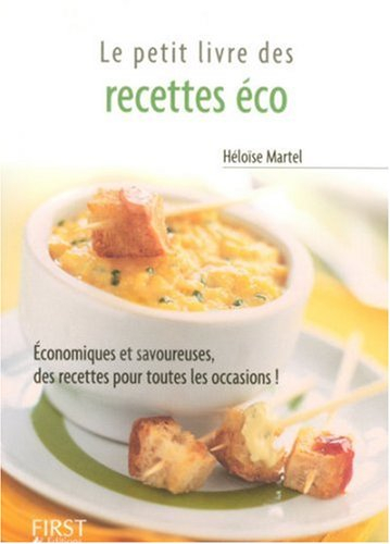Le petit livre des recettes éco : économiques, saines et savorueuses, des recettes pour toutes les o