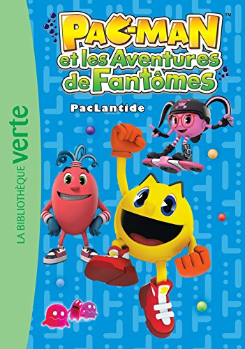 Pac-Man et les aventures de fantômes. Vol. 3. PacLantide