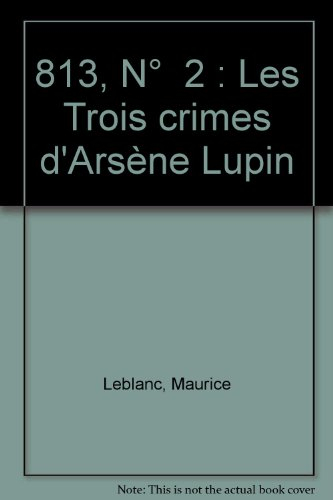 Les Trois crimes d'Arsène Lupin