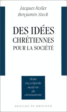 Des idées chrétiennes pour la société