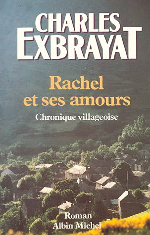 Rachel et ses amours : chronique villageoise