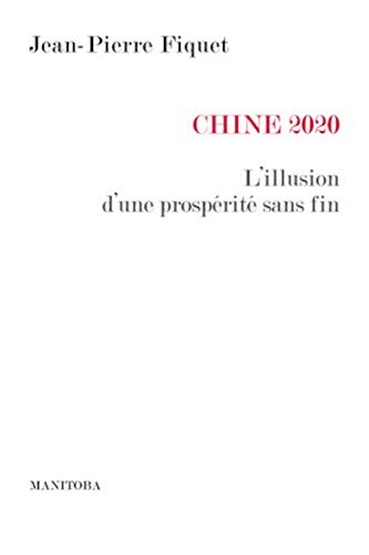 Chine 2020 : l'illusion d'une prospérité sans fin