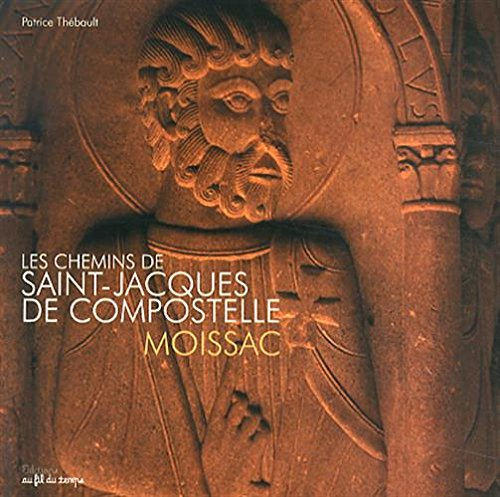 Les chemins de Saint-Jacques de Compostelle : Moissac
