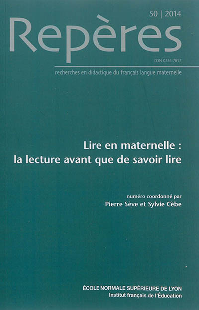 Repères : recherches en didactique du français langue maternelle, n° 50. Lire en maternelle : la lec