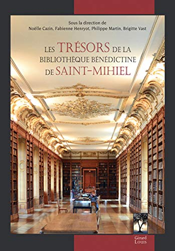 Les trésors de la bibliothèque bénédictine de Saint-Mihiel