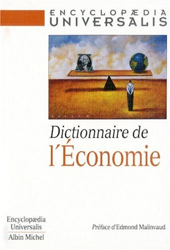 Dictionnaire de l'économie - encyclopaedia universalis