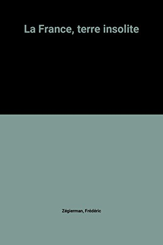 la france, terre insolite