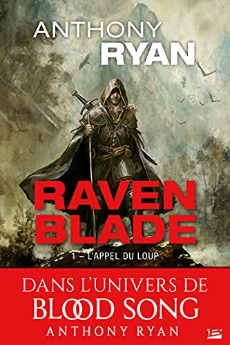 Raven blade. Vol. 1. L'appel du loup