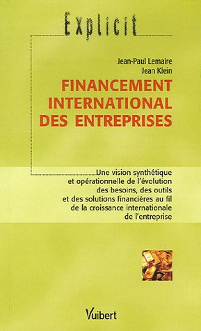 Financement international des entreprises : une vision synthétique et opérationnelle de l'évolution 