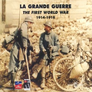 La Grande guerre. Vol. 1. The first World war. Vol. 1